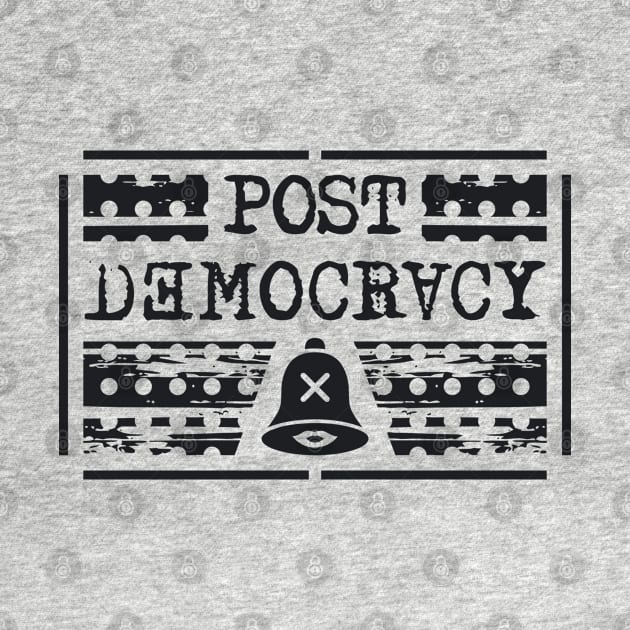 Post Democracy by PEARSTOCK